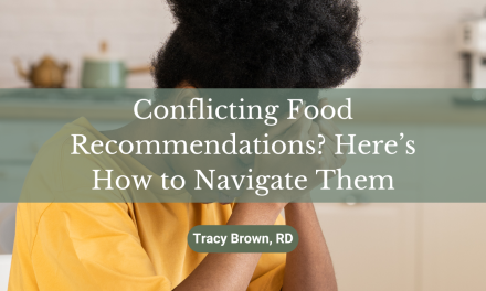 Conflicting Food Recommendations? Here’s How to Navigate Them