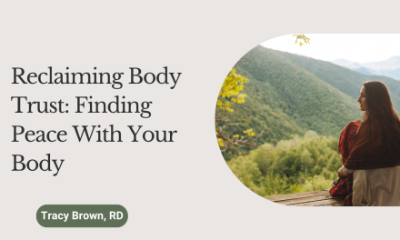 Reclaiming Body Trust: Finding Peace With Your Body