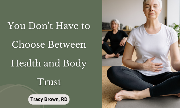 You Don’t Have to Choose Between Health and Body Trust