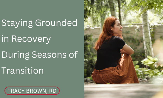 Staying Grounded in Recovery During Seasons of Transition